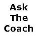 Ask the Coach