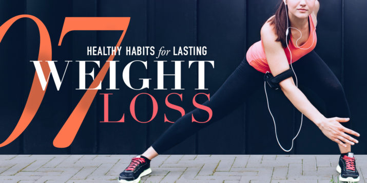 7 Healthy Habits of People Who Lost 30 Pounds or More