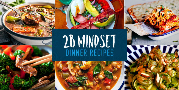 2B Mindset Dinner Recipes
