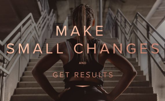 Getting fit with small changes for big results