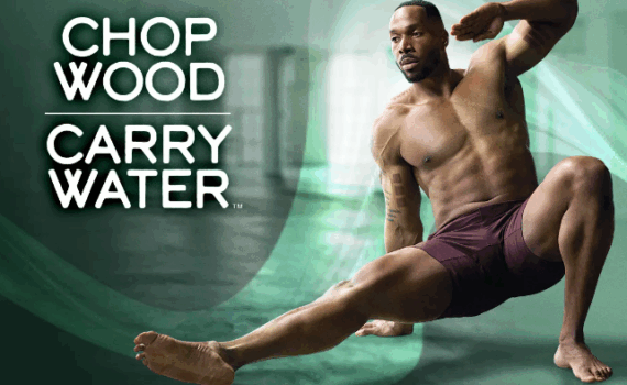 Chop Wood Carry Water