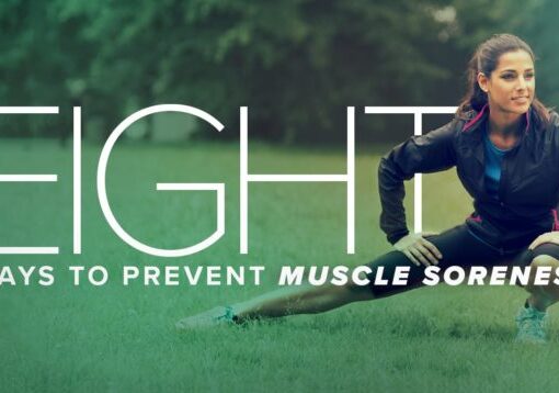 Eight Ways to Prevent Muscle Soreness