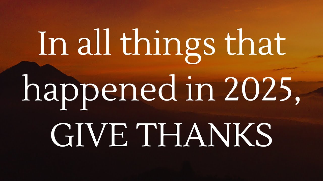 Give Thanks for 2025