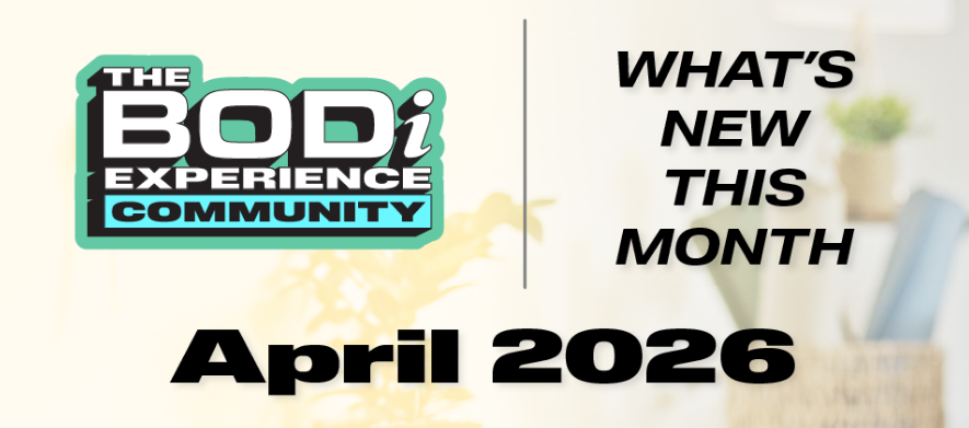 BODi Experience Community April 2026