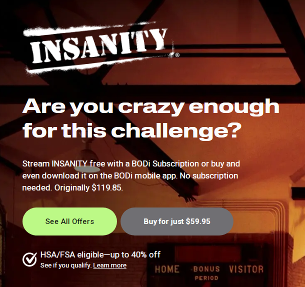 Insanity - Own It for Just $59.95