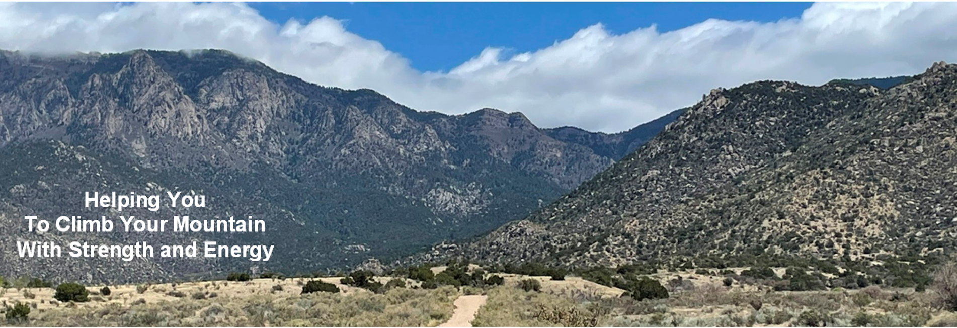 Helping You Climb Your Mountain With Energy and Strength